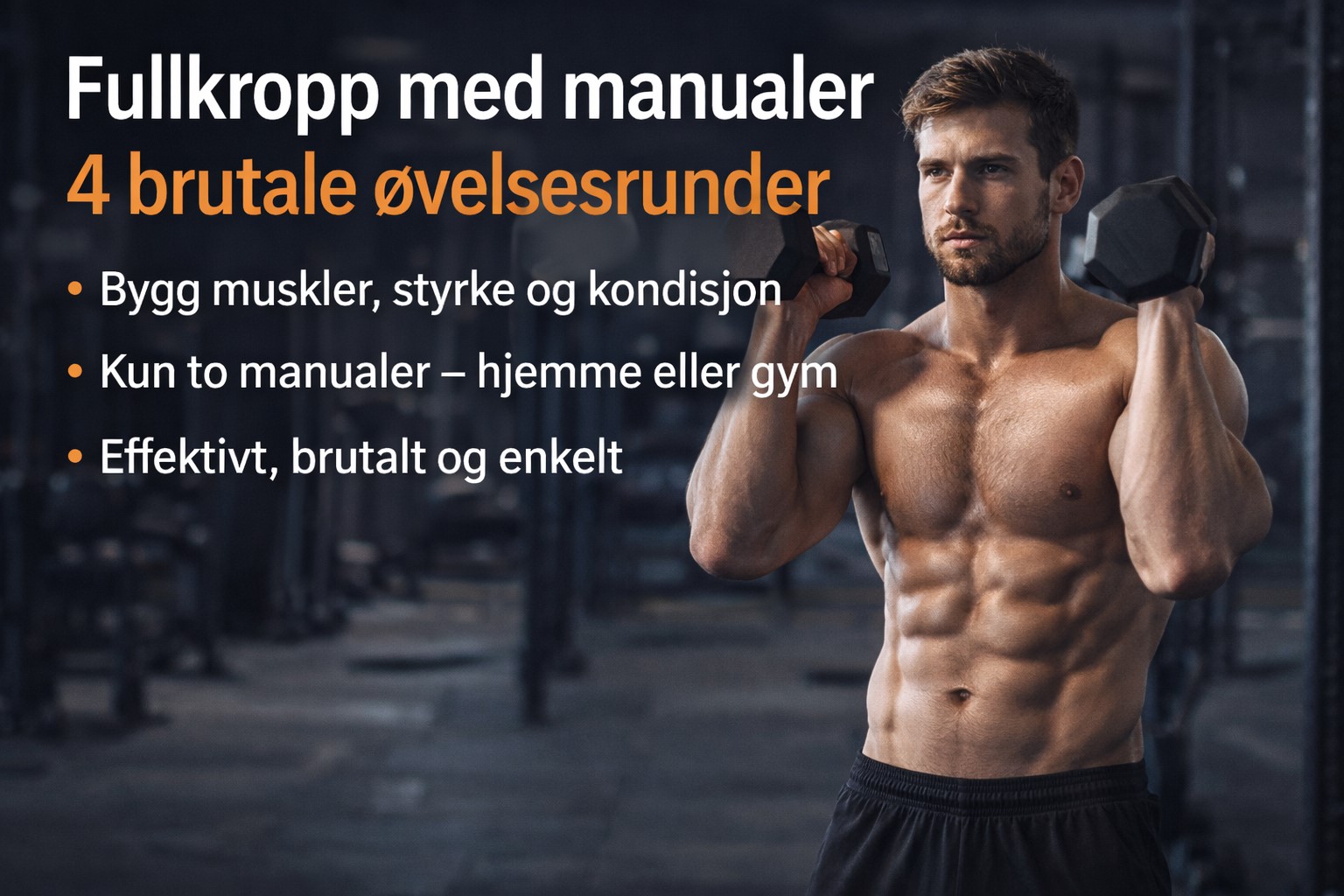 fullkropp manualer