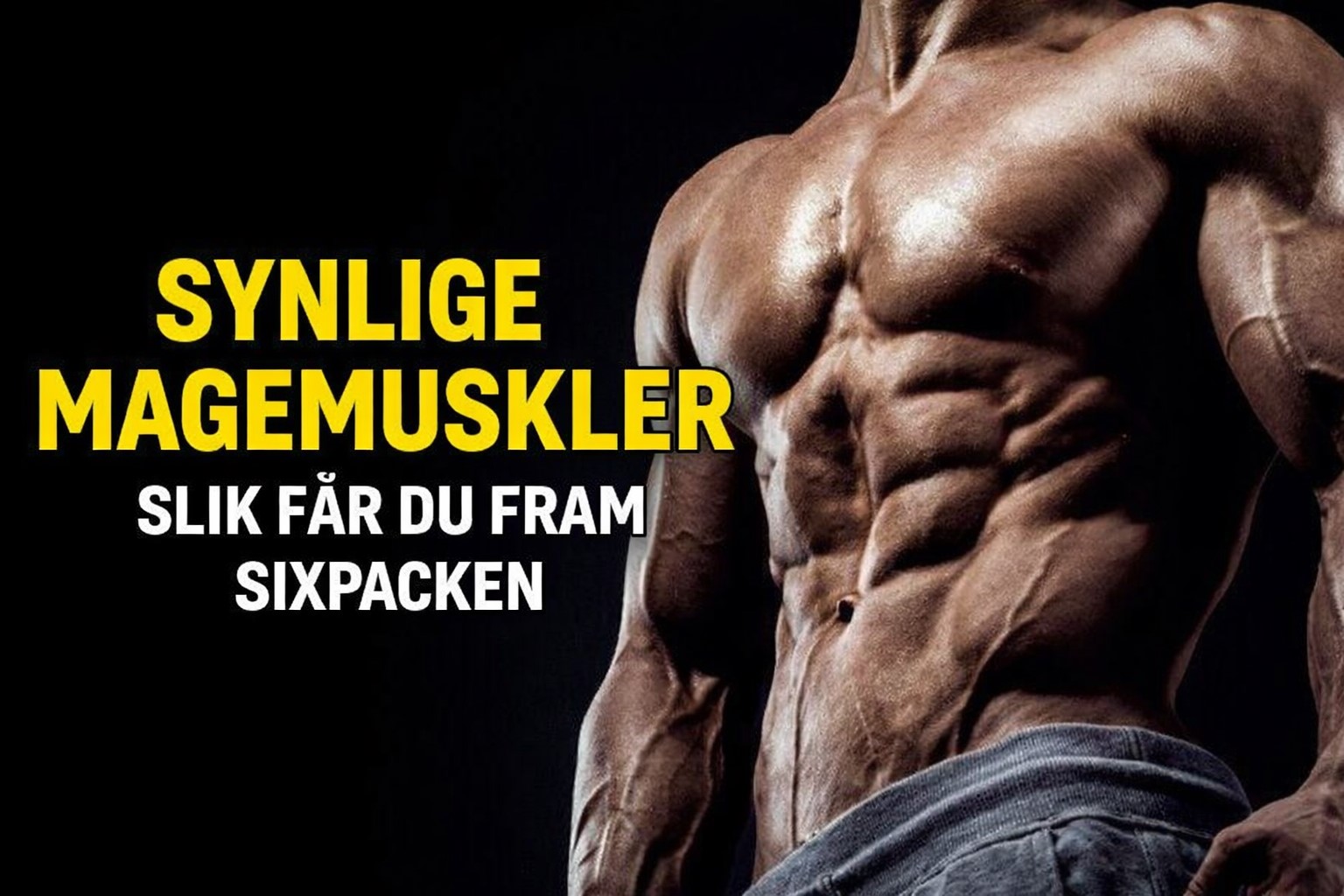 synlige magemuskler